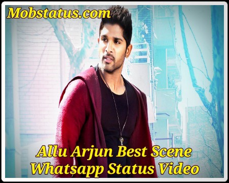 Allu Arjun Best Scene Whatsapp Status Video Download | MobStatus