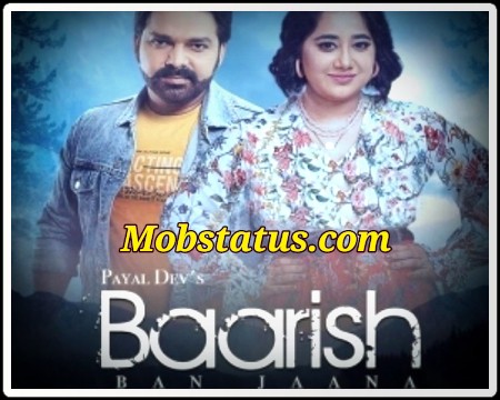 Baarish Ban Jaana Bhojpuri Song Status Video