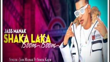 Shaka Laka Boom Boom Jass Manak Status Video