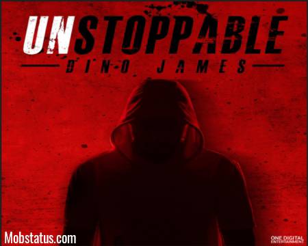 Dino James Unstoppable Status Video