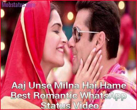 Aaj Unse Milna Hai Hame Best Romantic WhatsApp Status Video