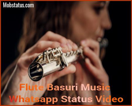 Flute Basuri Music Whatsapp Status Video Download, Full Screen