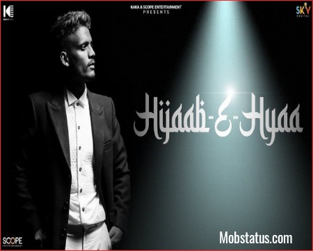 Hijaab E Hyaa Best Kaka Punjabi Song Status Video