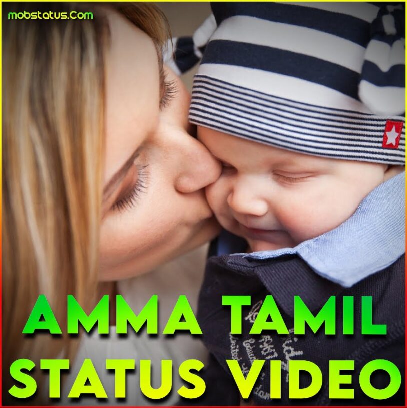 amma songs tamil whatsapp status full screen 4k hd