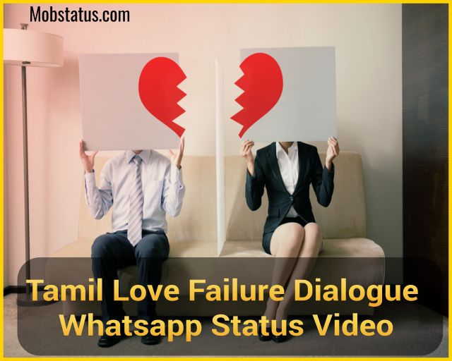 Tamil Love Failure Dialogue Whatsapp Status Video