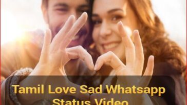 Tamil Love Sad Whatsapp Status Video
