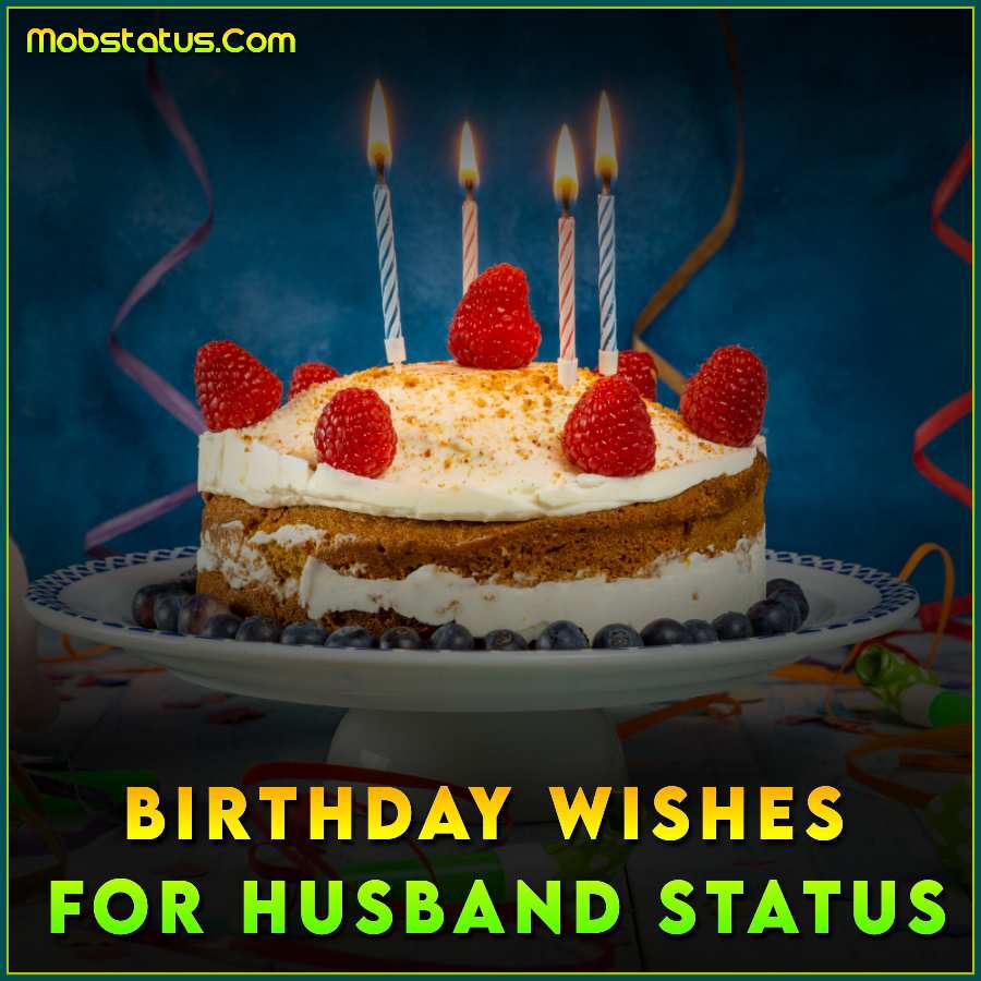 Birthday Wishes For Husband Romantic Whatsapp Status 2572