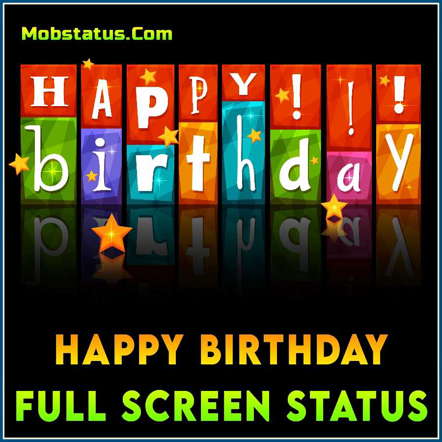Happy Birthday Wishes Full Screen Whatsapp Status Video
