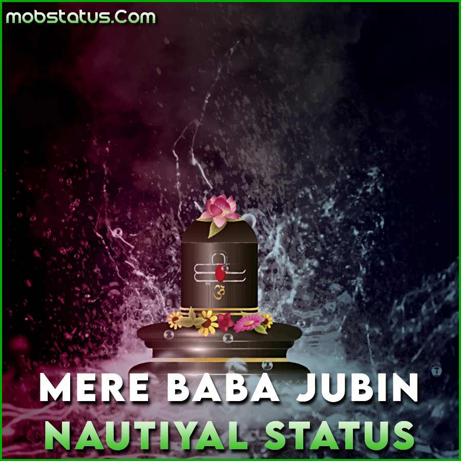 Mere Baba Jubin Nautiyal Song Status Video