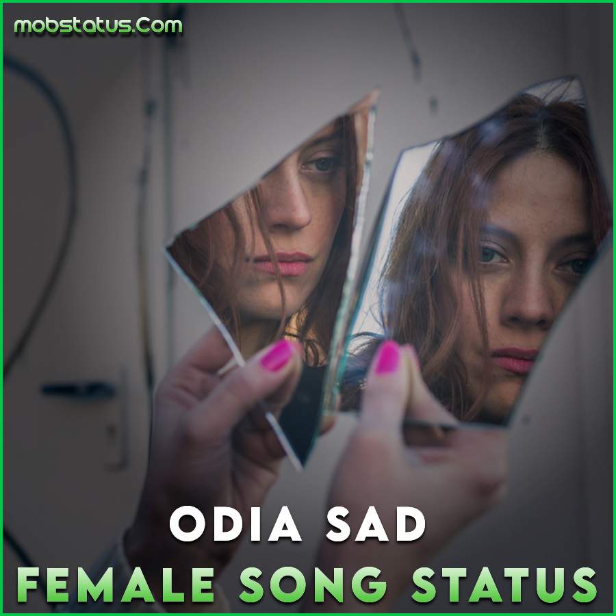 Odia Sad Love Female Version Song Whatsapp Status Video