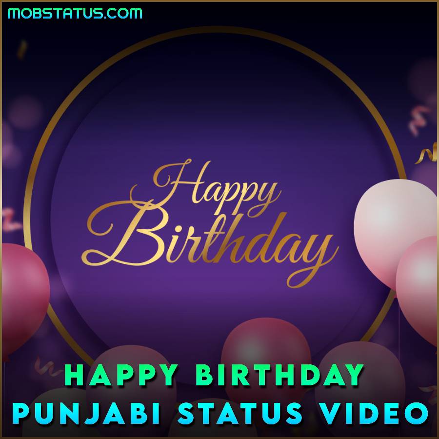 Happy Birthday Punjabi Song Whatsapp Status Video