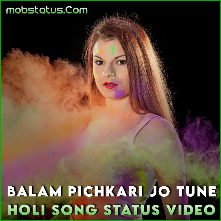 Balam Pichkari Jo Tune Mujhe Mari Holi Special Status Video