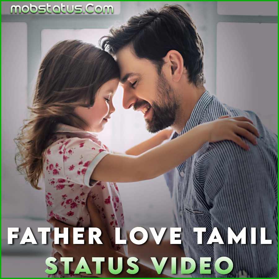 Father Love Tamil Whatsapp Status Video