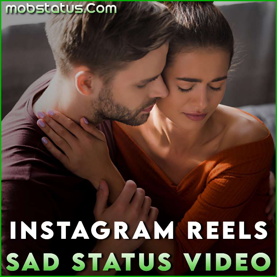 Instagram Reels Sad Status Video
