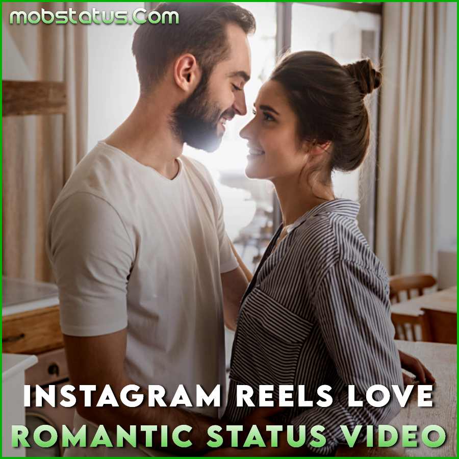 Instagram Reels Love Romantic Status Video Download { HD }
