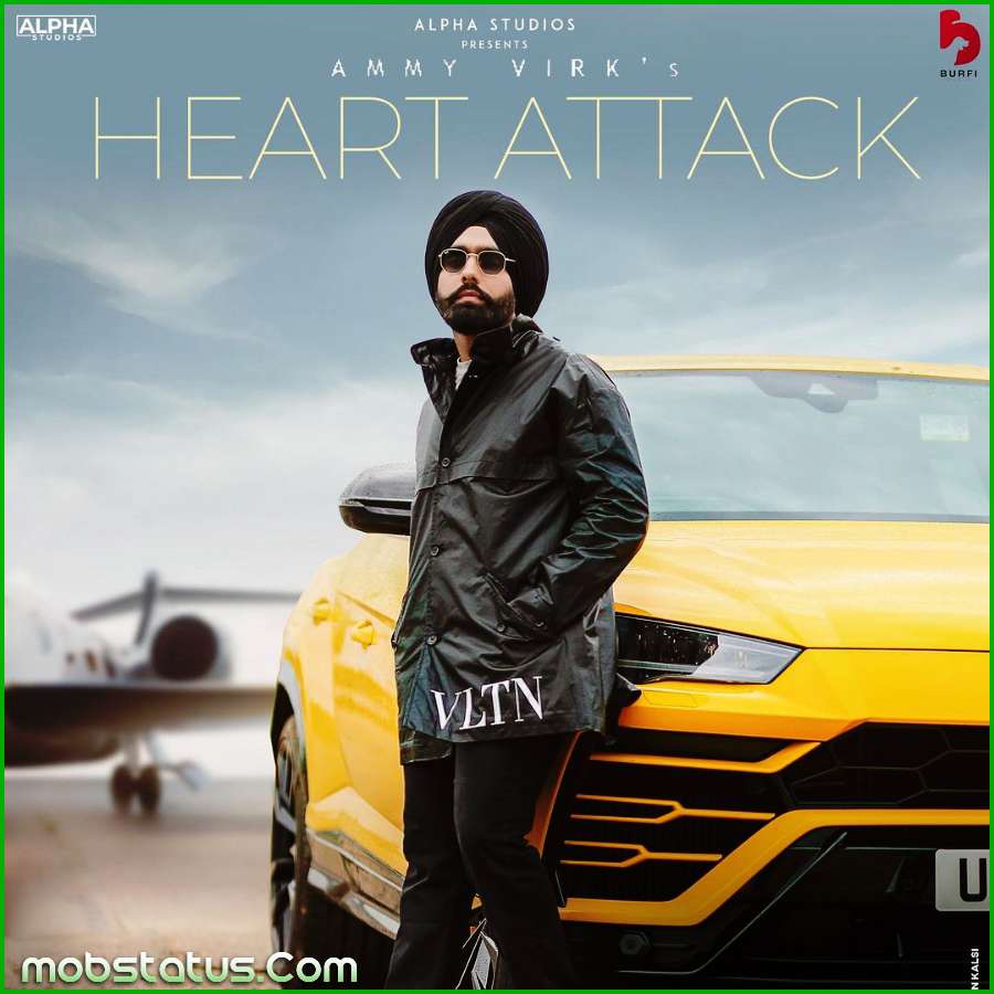 Heart Attack Ammy Virk Song Status Video