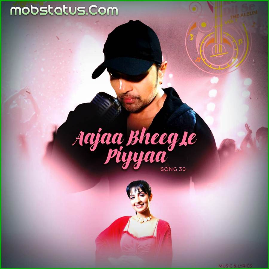 Aajaa Bheeg Le Piyyaa Rupali Jagga Song Status Video
