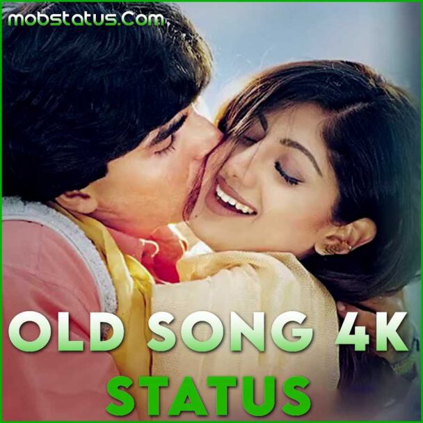 Old Song 4k Full Screen Status Video Download Latest 4k Hd 9658