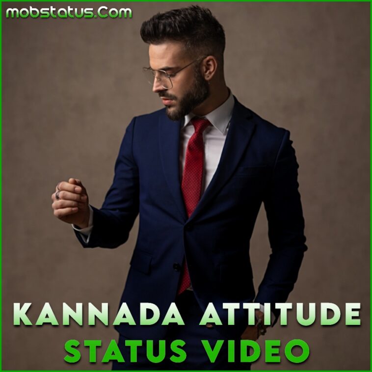 Kannada Attitude Whatsapp Status Video Download, HD