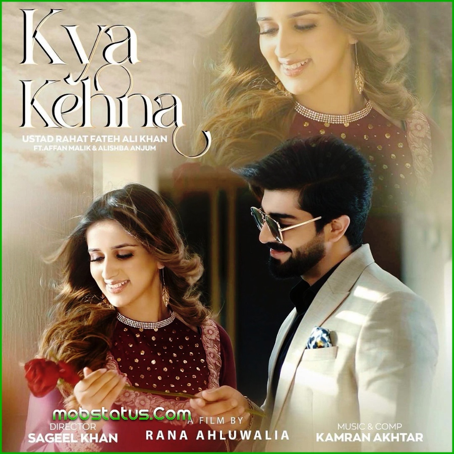 Kya Kehna Rahat Fateh Ali Khan Song Status Video