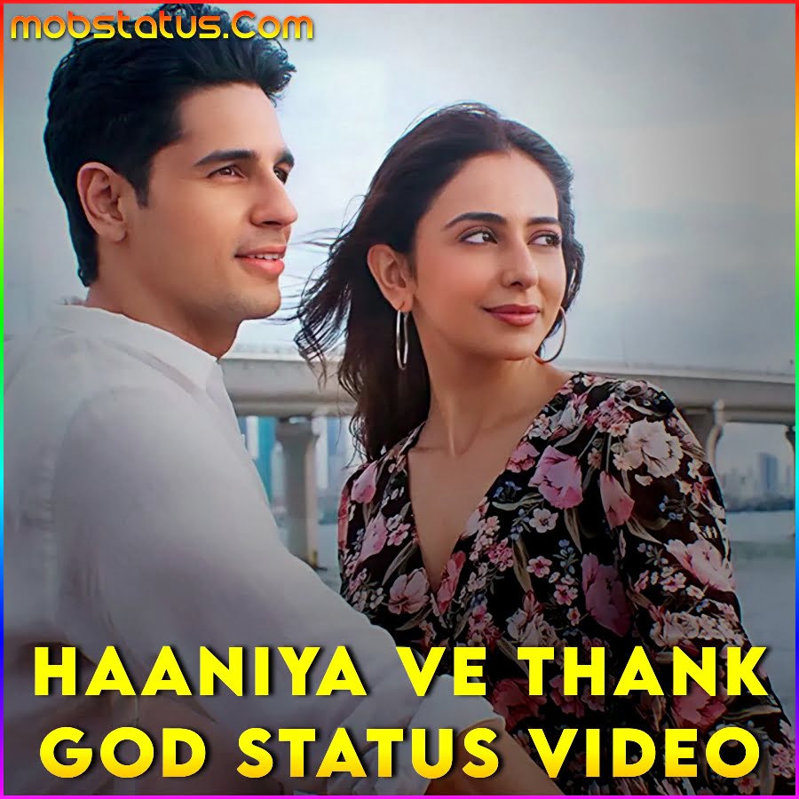 Haaniya Ve Thank God Song Whatsapp Status Video