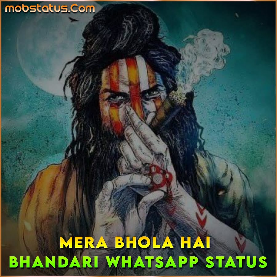 Mera Bhola Hai Bhandari Whatsapp Status Video
