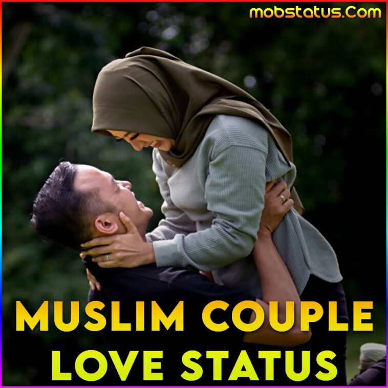 Muslim Couple Love Whatsapp Status Video Download Latest 4k