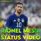 Lionel Messi Whatsapp Status Video