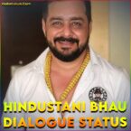 Hindustani Bhau Best Dialogue Status Video