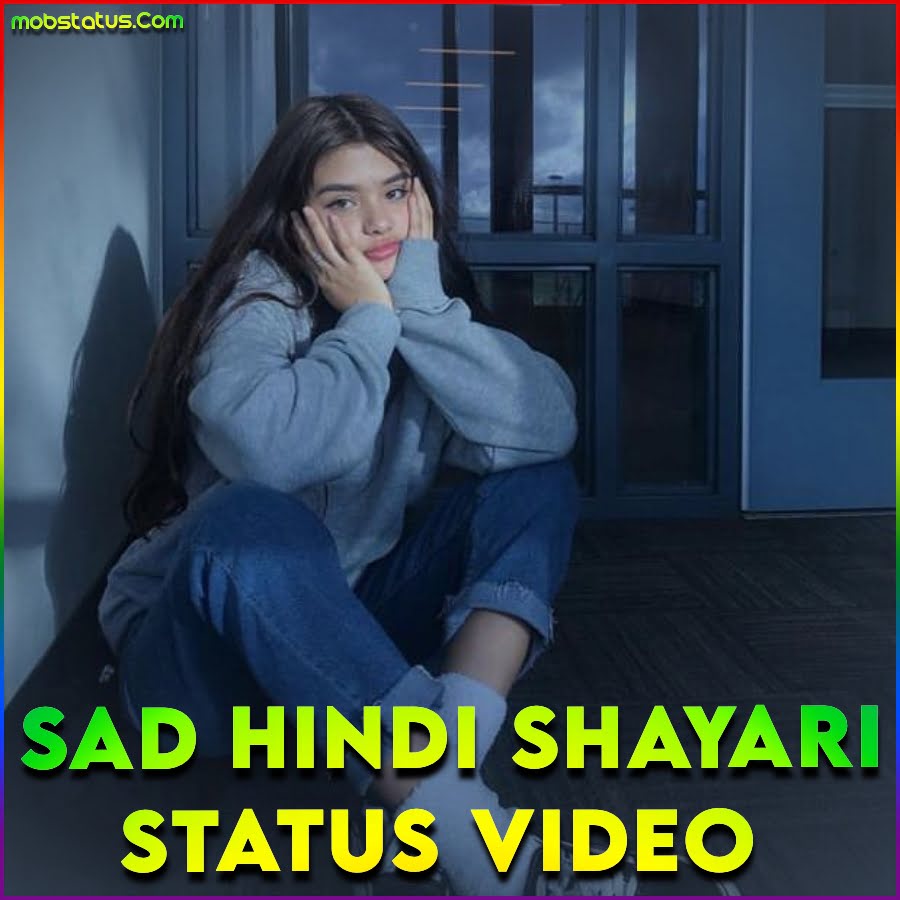 Sad Hindi Shayari Whatsapp Status Video