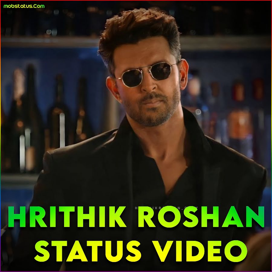 Hrithik Roshan Whatsapp Status Video