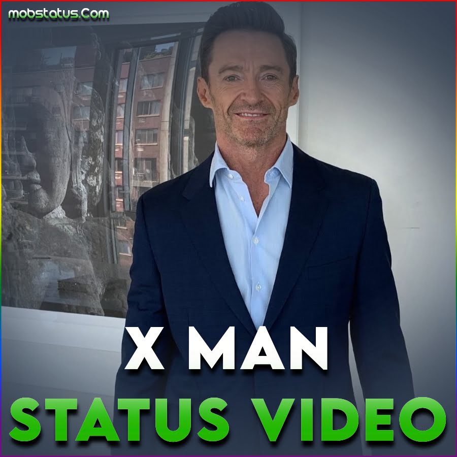 X Man Whatsapp Status Video