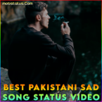 Best Pakistani Sad Song WhatsApp Status Video