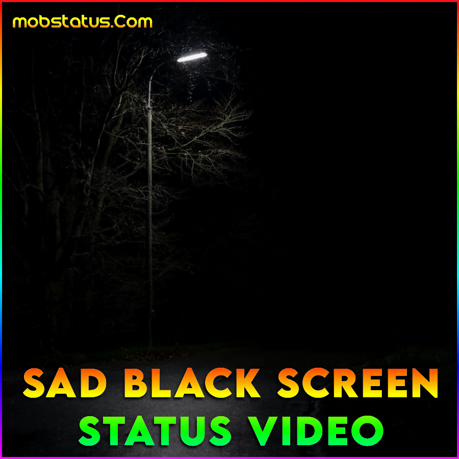 Sad Black Screen Whatsapp Status Video