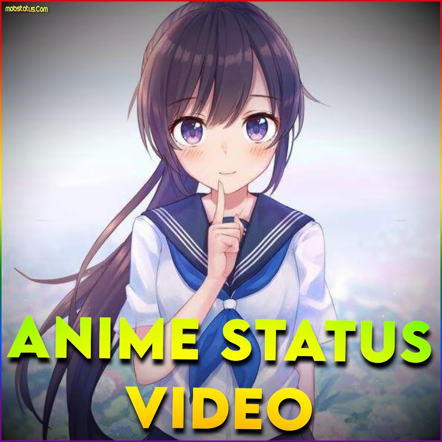 Anime Whatsapp Status Video Download, Full Screen