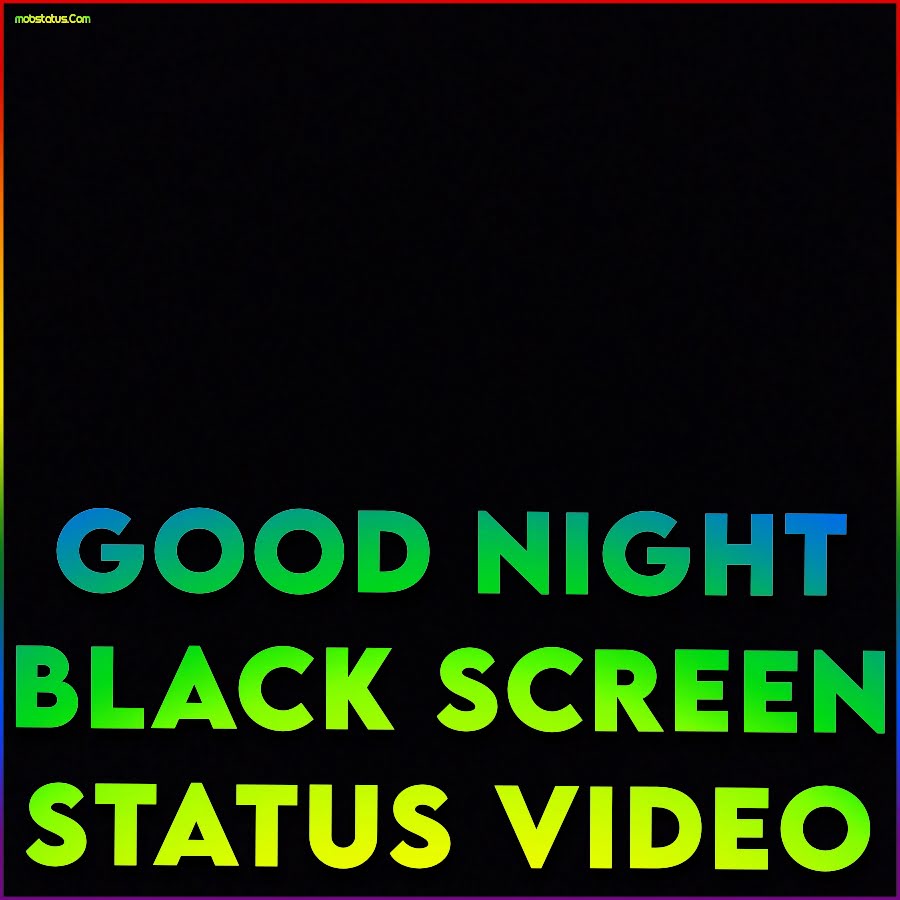 Good Night Black Screen Whatsapp Status Video