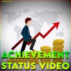 Achievement Whatsapp Status Video