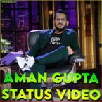 Aman Gupta Whatsapp Status Video