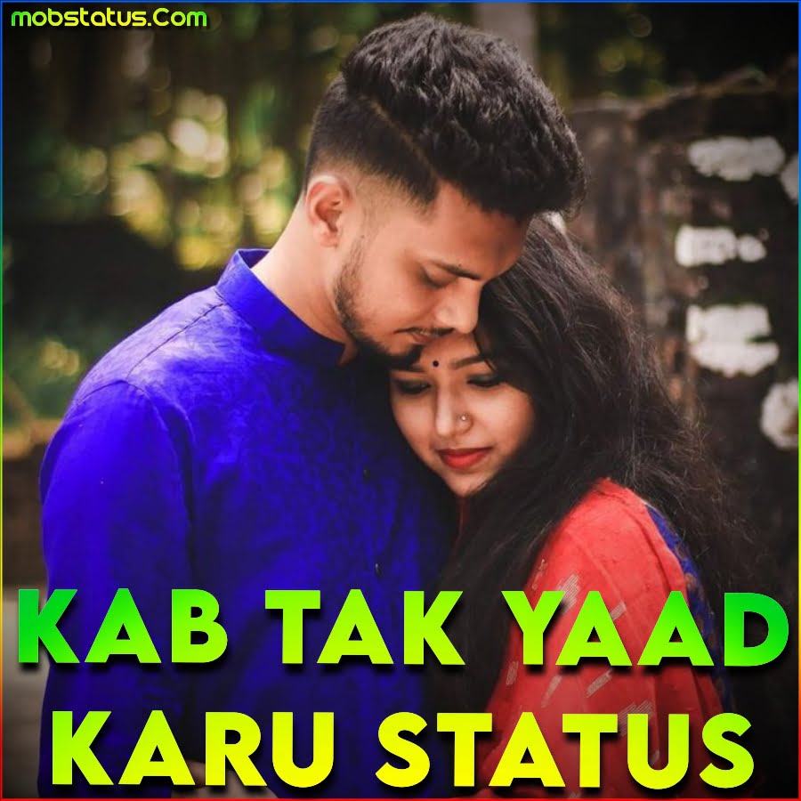 Kab Tak Yaad Karu Main Usko Sad Whatsapp Status Video Full HD