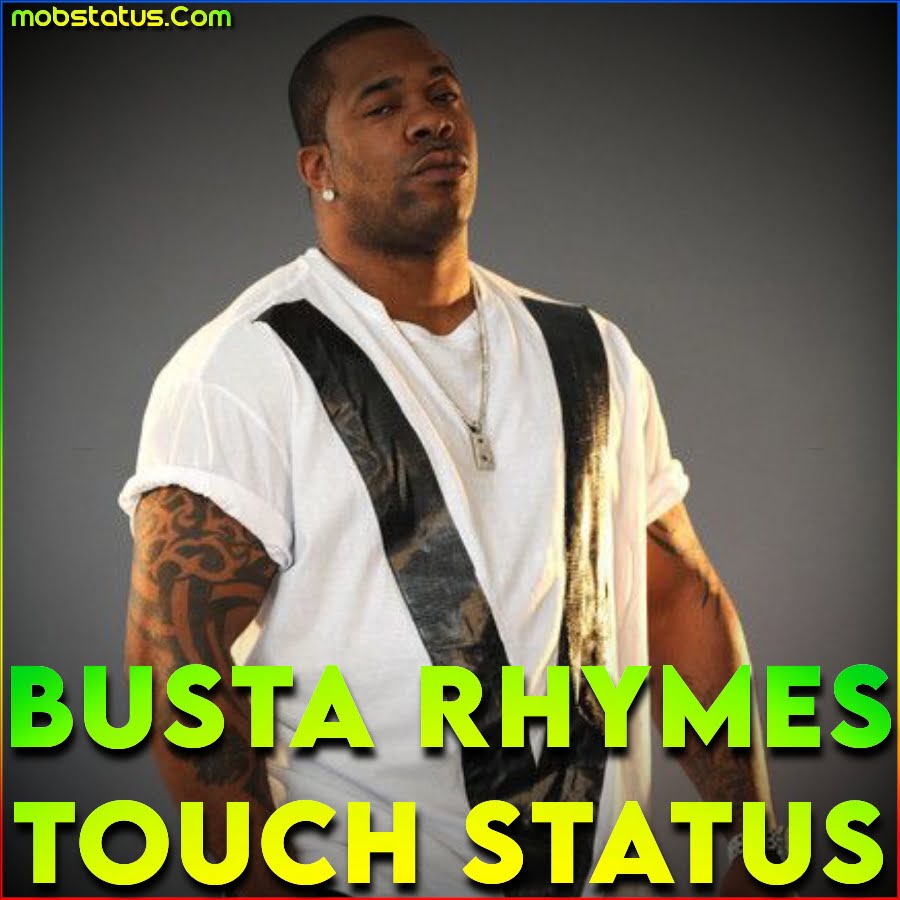 Busta Rhymes Touch It Remix Status Video