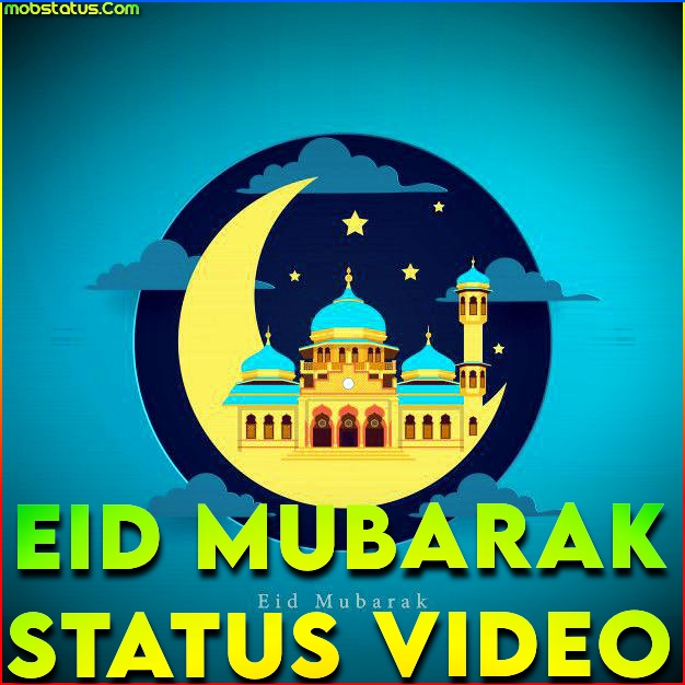 Eid Mubarak 2024 WhatsApp Status Video Download, Latest 4k