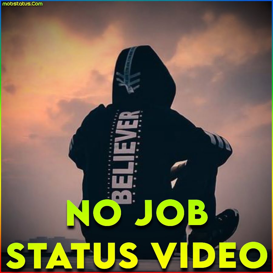 No Job Whatsapp Status Video