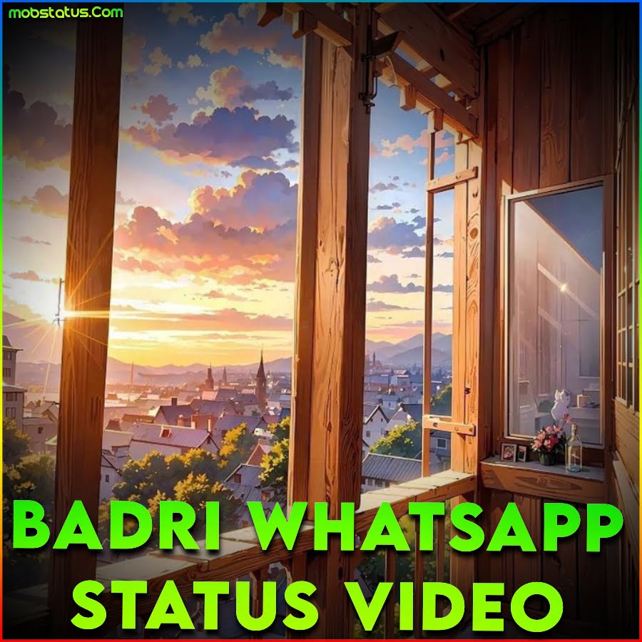 Badri Whatsapp Status Video