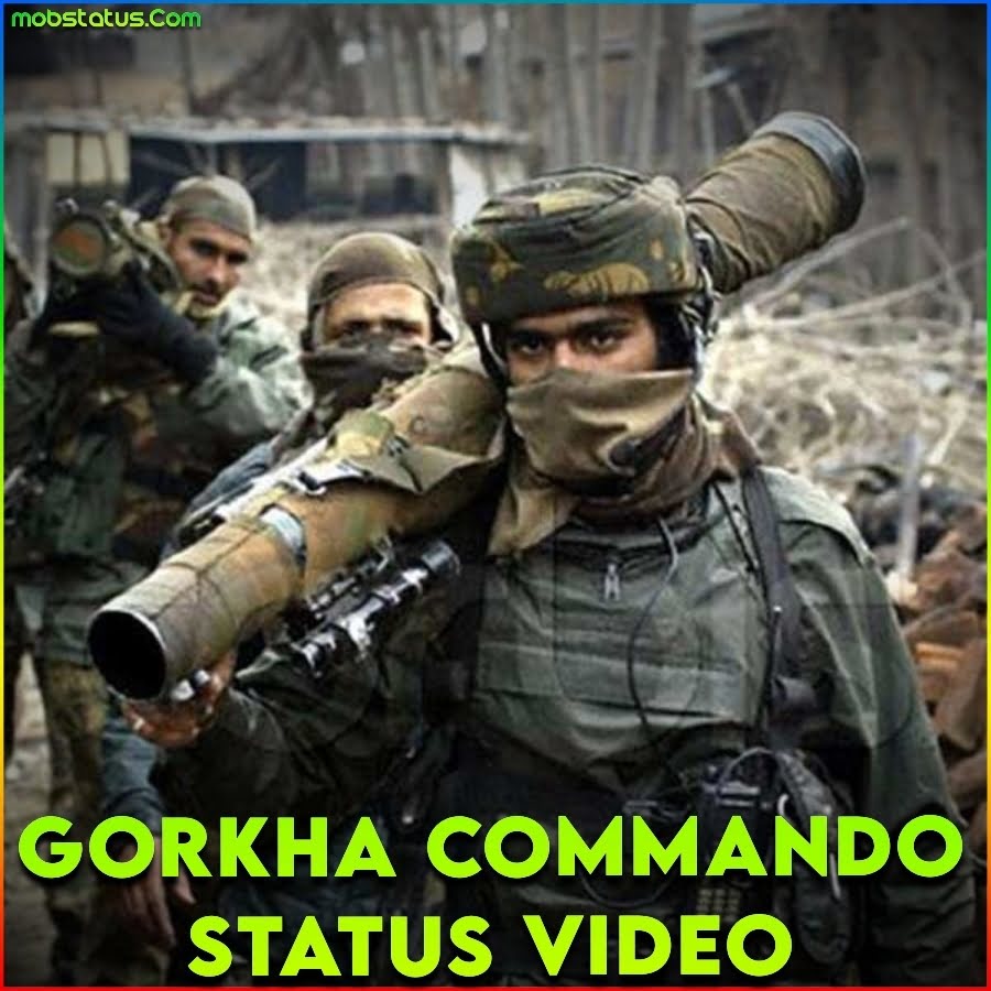 Gorkha Commando Whatsapp Status Video