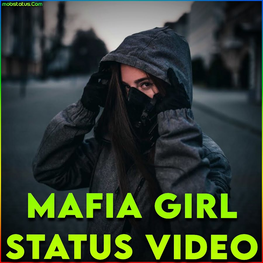 Instagram Mafia Girl Status Video