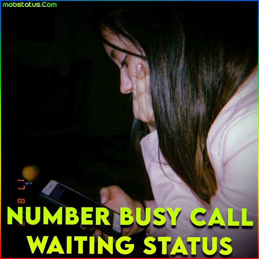 Number Busy Call Waiting Sad Status Video
