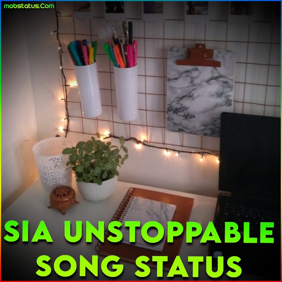 Sia Unstoppable Best English Song Status Video
