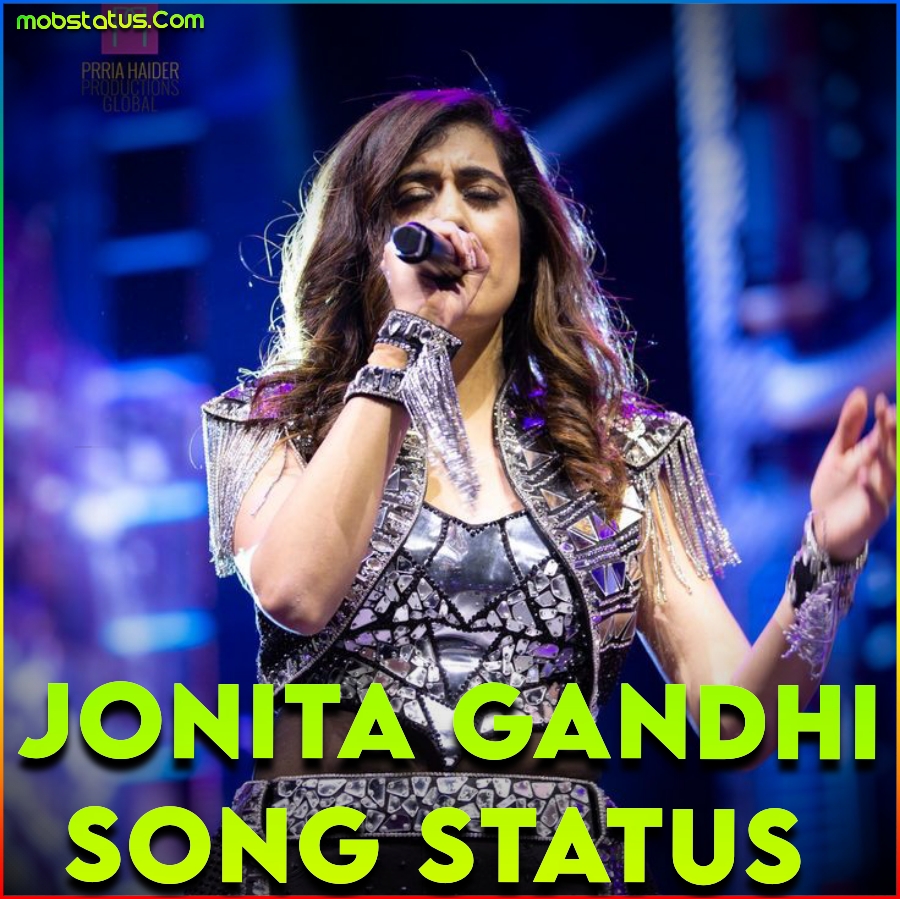 Jonita Gandhi Song Whatsapp Status Video