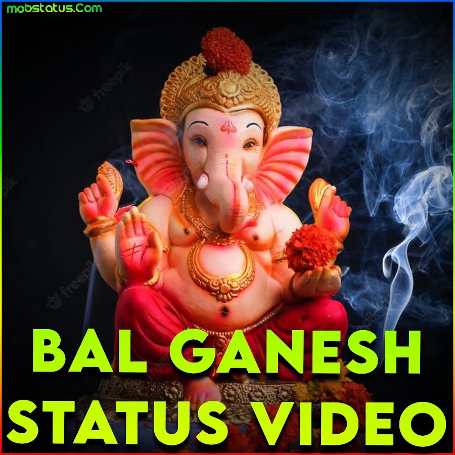 Bal Ganesh Status Video For Whatsapp