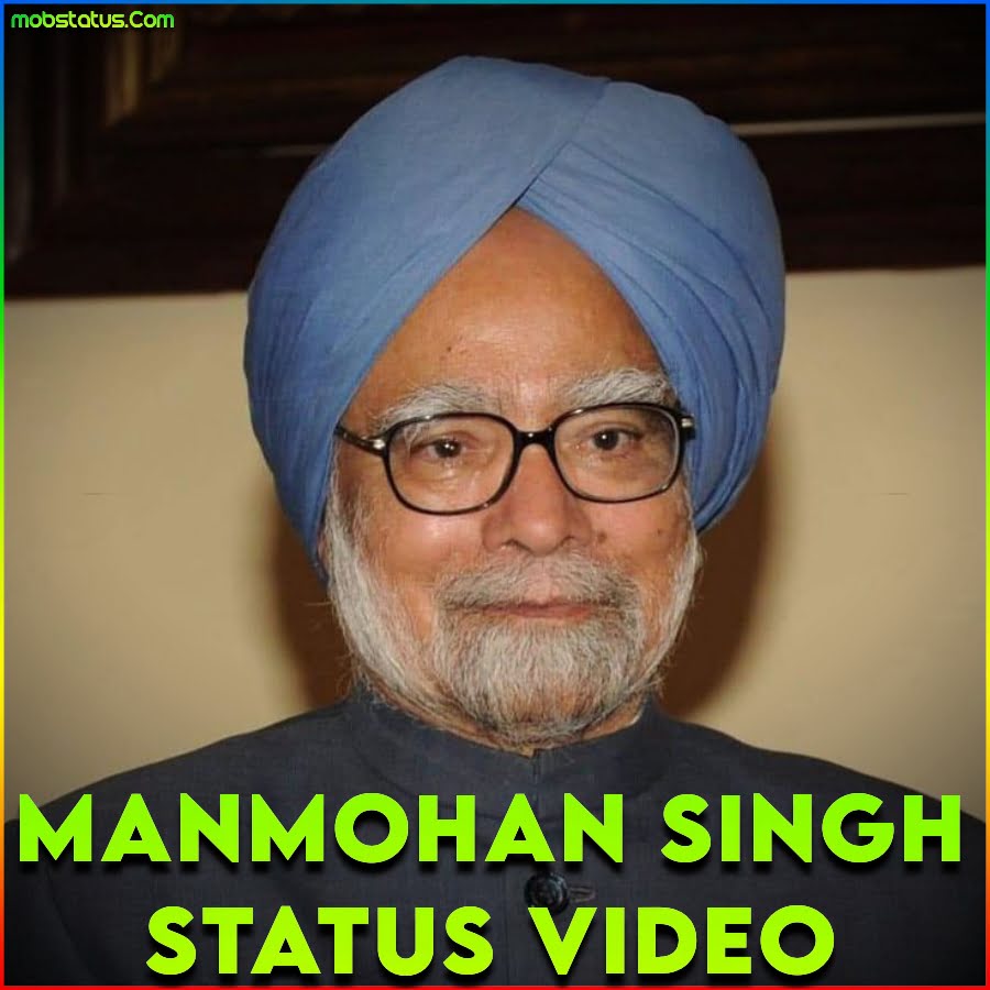 Manmohan Singh Whatsapp Status Video